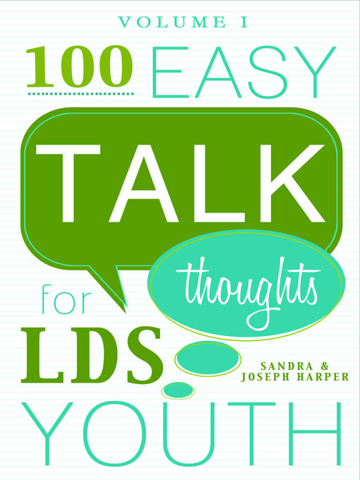 Title details for 100 Easy Talk Thoughts for LDS Youth, Volume 1 by Sandra Harper - Available